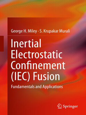 cover image of Inertial Electrostatic Confinement (IEC) Fusion